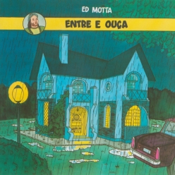 Ed Motta - Entre e Ouca